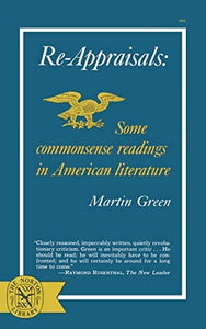 Re-Appraisals: Some Commonsense Readings in American Literature 