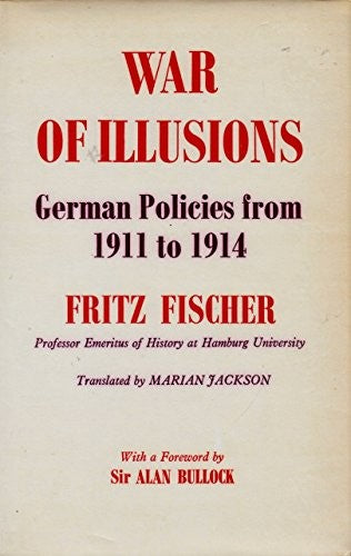 Title: War of illusions German policies from 1911 to 1914 cover art