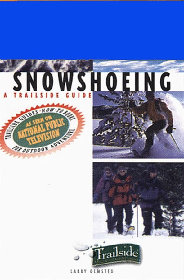 A Trailside Guide: Snowshoeing cover
