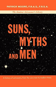Suns, Myths and Men 