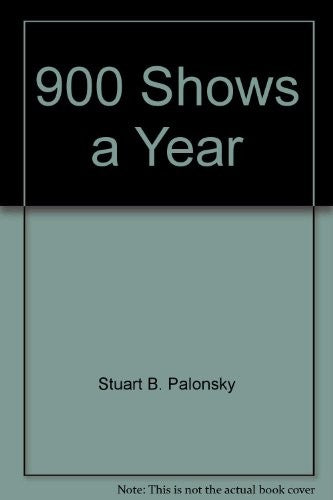 900 Shows a Year