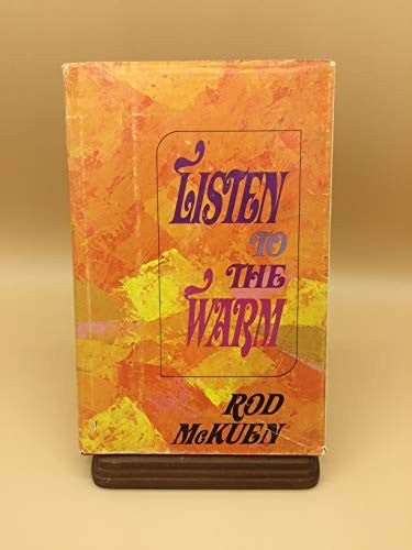 Listen to the Warm; [Poems]