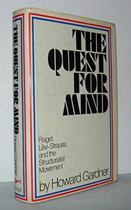 The Quest for Mind: Piaget, Levi-Strauss, and the Structuralist Movement 