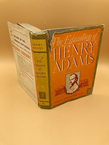 The Education of Henry Adams (The modern library)