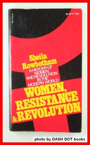 Women, Resistance and Revolution: A History of Women and Revolution in cover