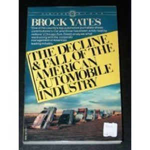 Decline & Fall American Auto Indus 