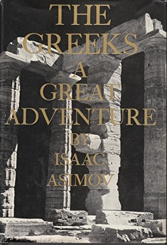 The Greeks; a Great Adventure