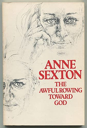 The Awful Rowing Toward God