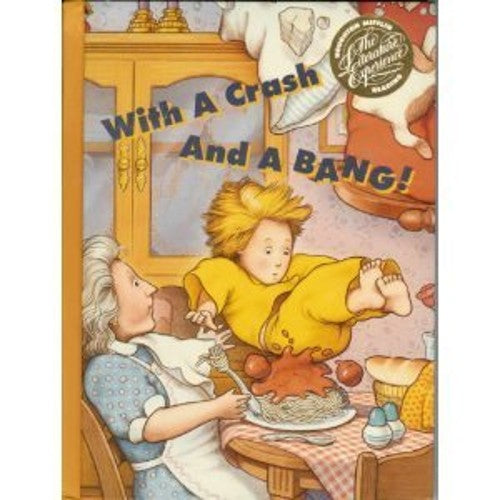With a Crash and a Bang (Houghton Mifflin Reading, The Literature Expe