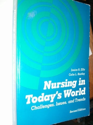 Nursing in Today's World
