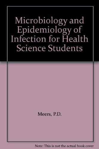 The Microbiology and Epidemiology of Infection for Health Science Students