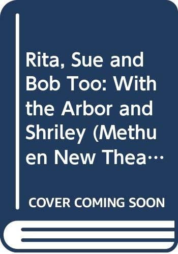 Rita, Sue and Bob Too