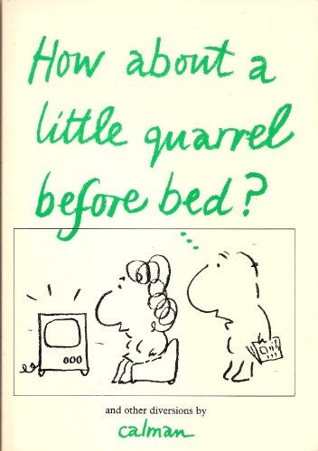 How About a Little Quarrel Before Bed?