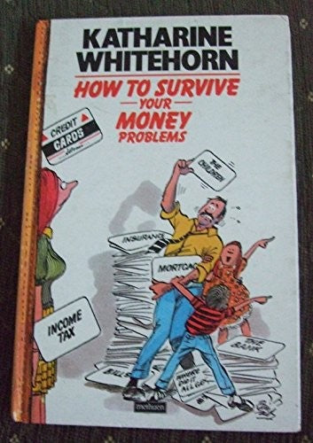 How to Survive Your Money Problems