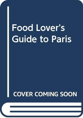 Food Lover's Guide to Paris