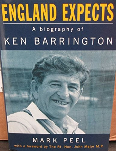 England Expects: A Biography of Ken Barrington