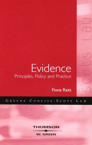 Evidence - Principles, Policy and Practice