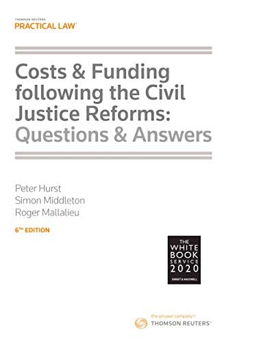 Costs & Funding following the Civil Justice Reforms: Questions and Answers