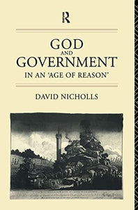 God and Government in an 'Age of Reason' 