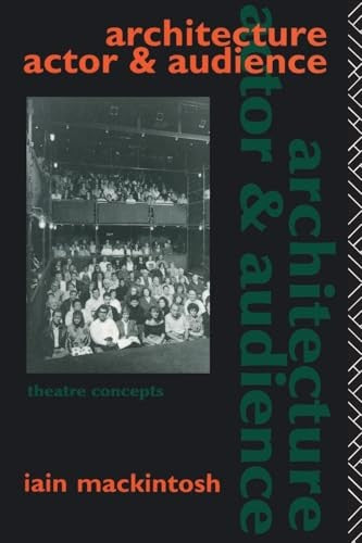 Architecture, Actor and Audience