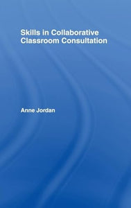 Skills in Collaborative Classroom Consultation 