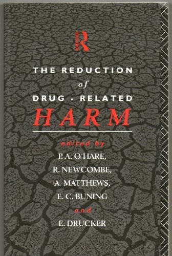 The Reduction of Drug Related Harm