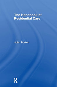 The Handbook of Residential Care 