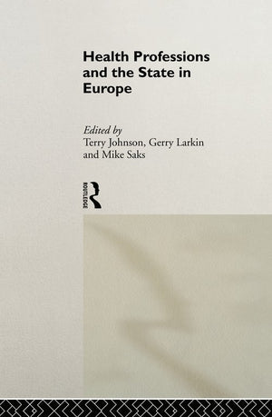 Health Professions and the State in Europe