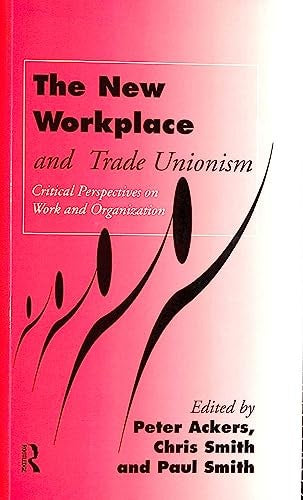 The New Workplace and Trade Unionism