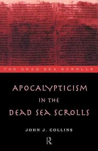 Apocalypticism in the Dead Sea Scrolls