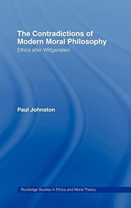 The Contradictions of Modern Moral Philosophy 