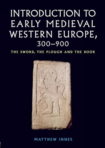Introduction to Early Medieval Western Europe, 300900