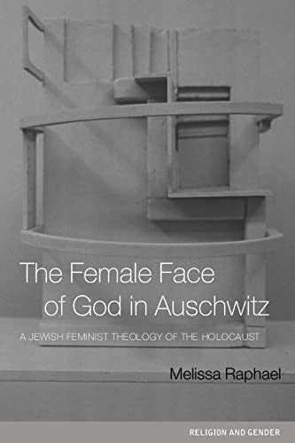 The Female Face of God in Auschwitz