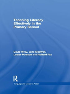 Teaching Literacy Effectively in the Primary School 