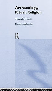 Archaeology, Ritual, Religion 