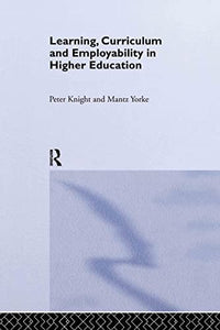 Learning, Curriculum and Employability in Higher Education 