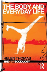 The Body and Everyday Life 