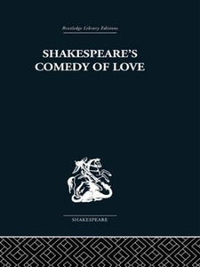 Shakespeare's Comedy of Love 