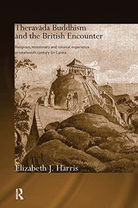 Theravada Buddhism and the British Encounter 