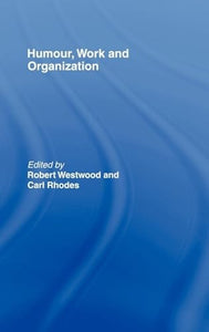Humour, Work and Organization 