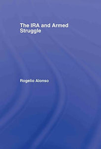 The IRA and Armed Struggle 