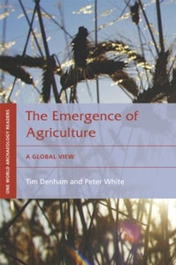 The Emergence of Agriculture 