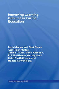 Improving Learning Cultures in Further Education 