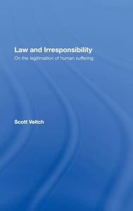 Law and Irresponsibility 