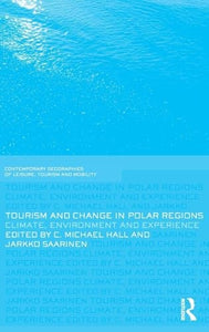 Tourism and Change in Polar Regions 