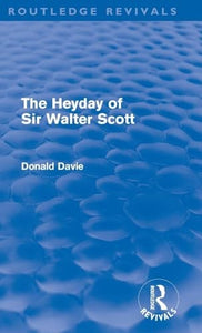 The Heyday of Sir Walter Scott 