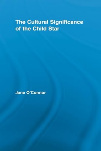 The Cultural Significance of the Child Star