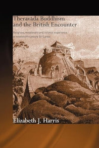 Theravada Buddhism and the British Encounter 