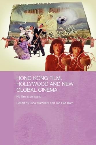 Hong Kong Film, Hollywood and New Global Cinema