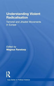 Understanding Violent Radicalisation 